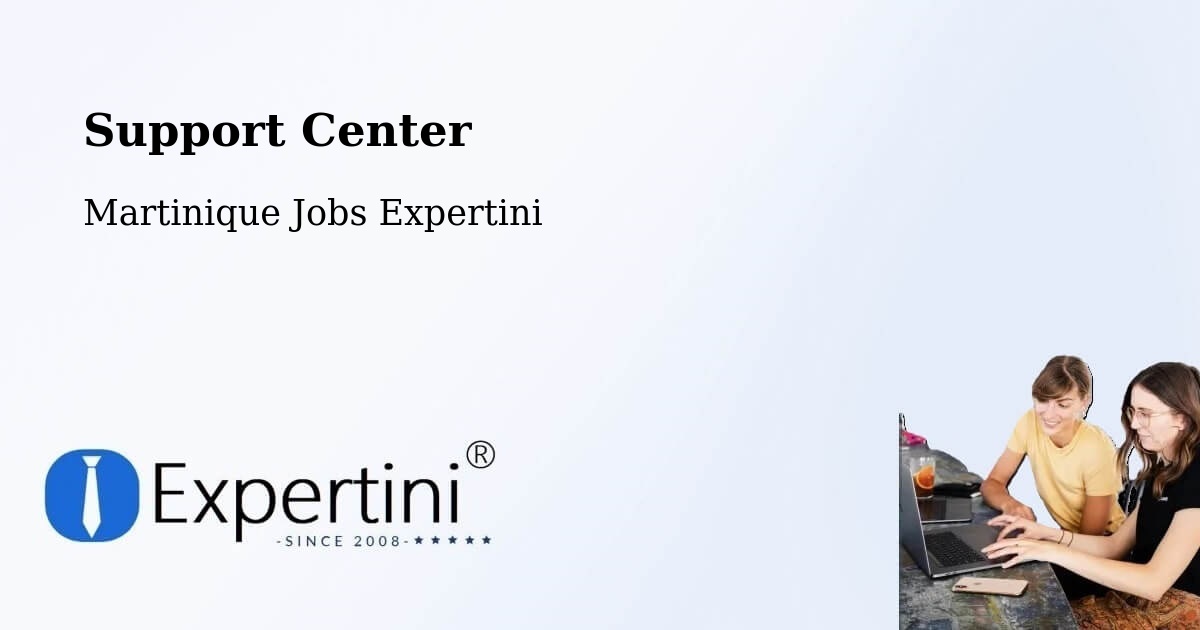 Support Services – Martinique - Martinique Jobs Expertini