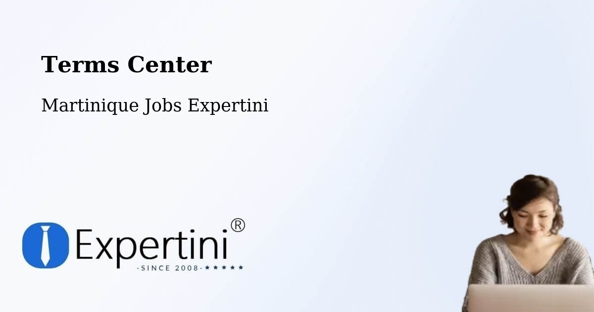 Terms of Service – Martinique - Martinique Jobs Expertini